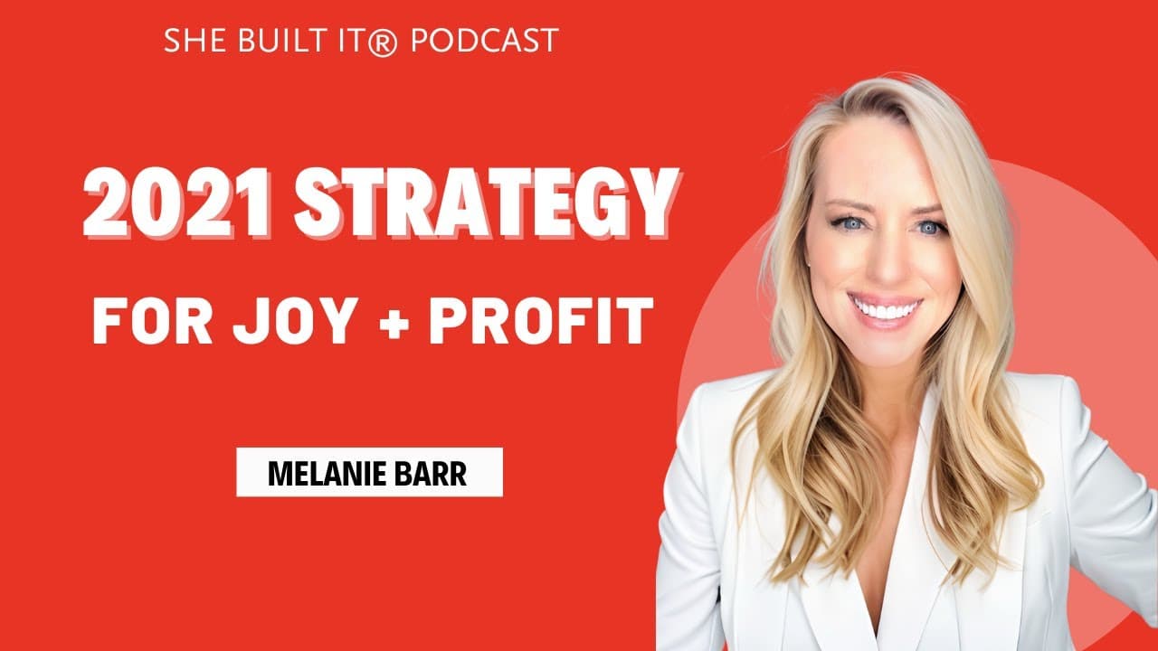 2021 Strategy for Joy + Profit