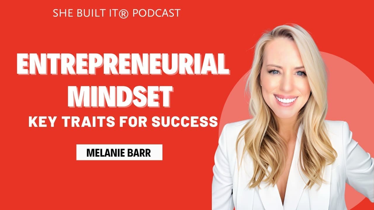Entrepreneurial Mindset: Traits for Success