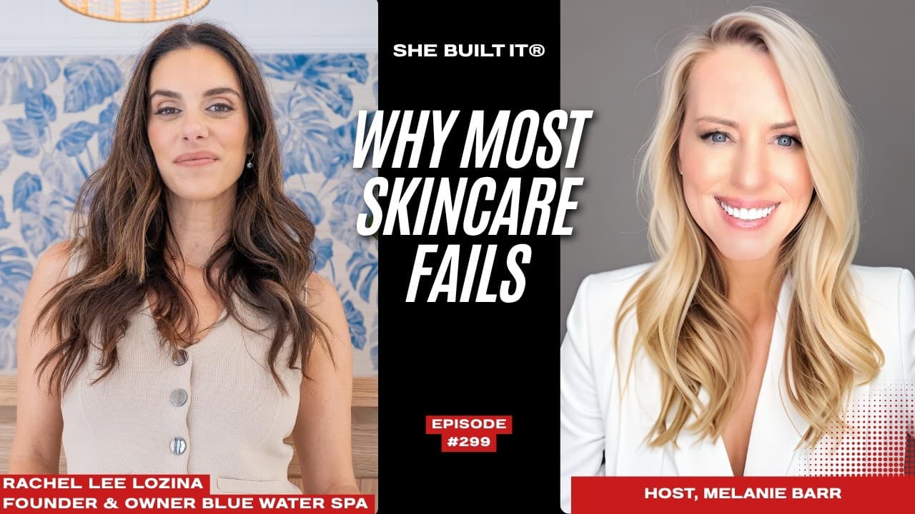How Do You Build a Skincare Business That Lasts 20 Years? with Rachel Lee Lozina
